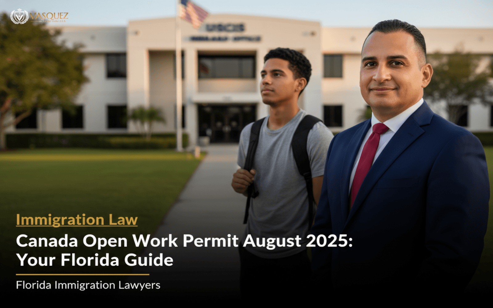 Permiso de Trabajo Abierto Canadá Agosto… — guía del abogado de inmigración en Florida