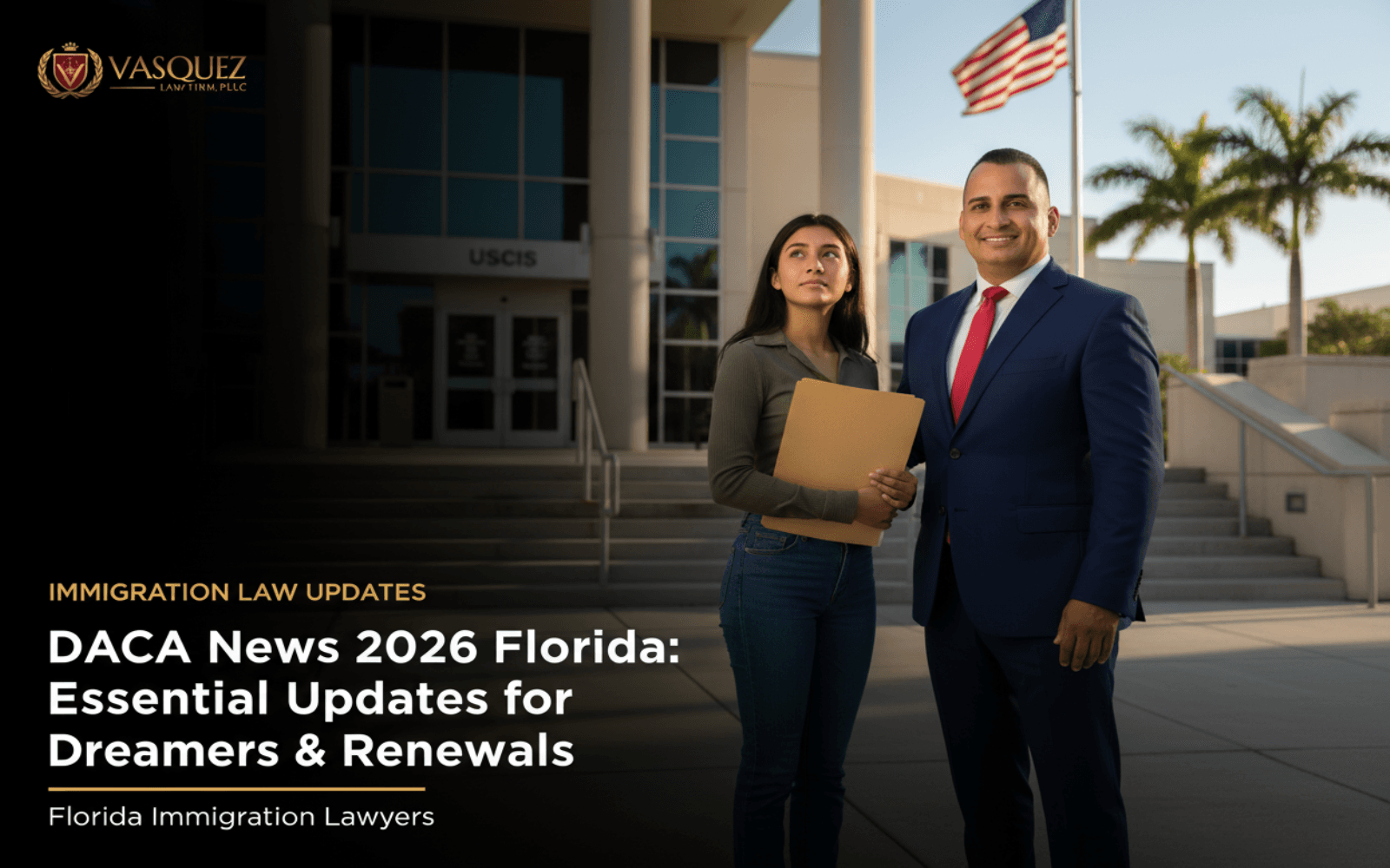 Noticias DACA 2026 Florida: Actualizaciones Clave — ley de inmigración Florida explicada