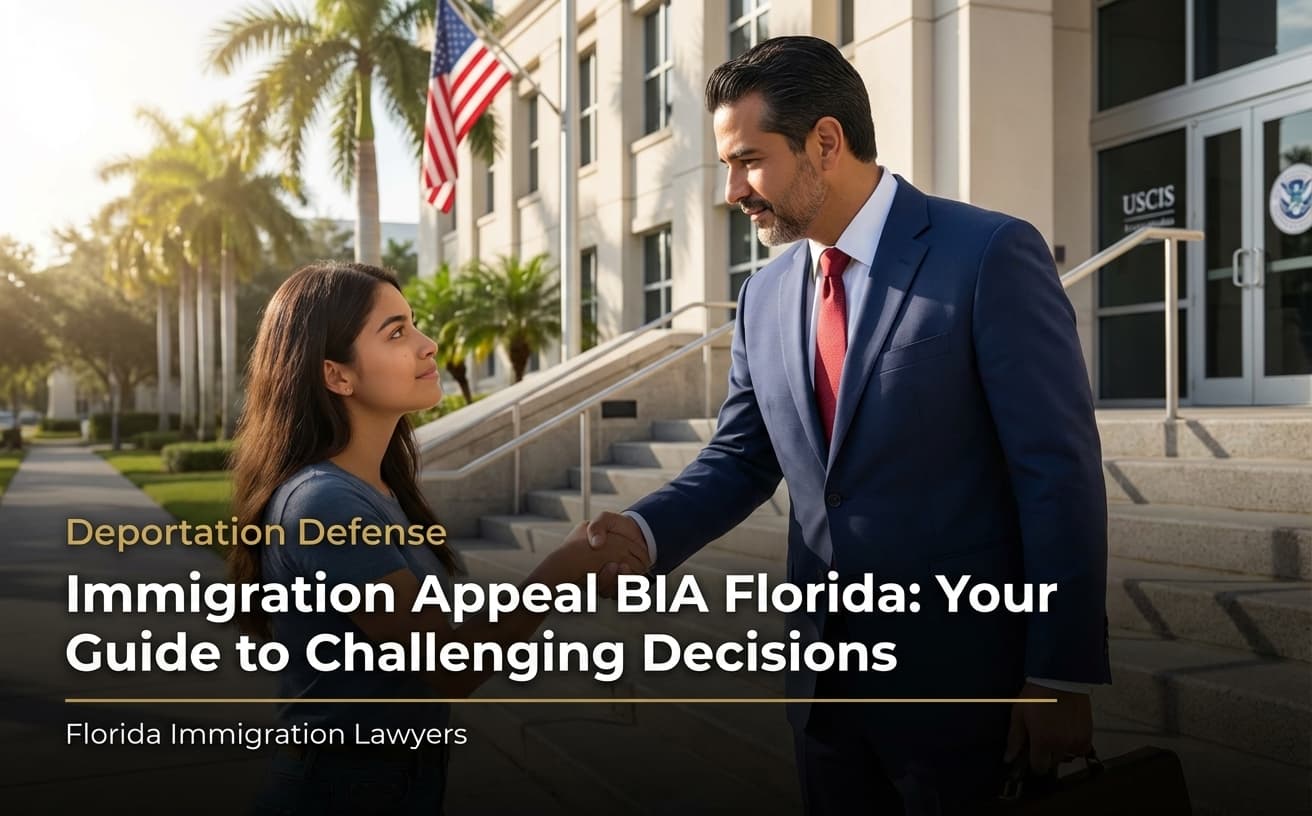 Apelación de Inmigración BIA Florida: Su… — guía del abogado de inmigración en Florida